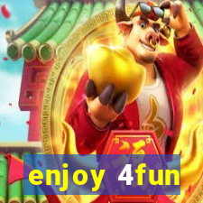 enjoy 4fun